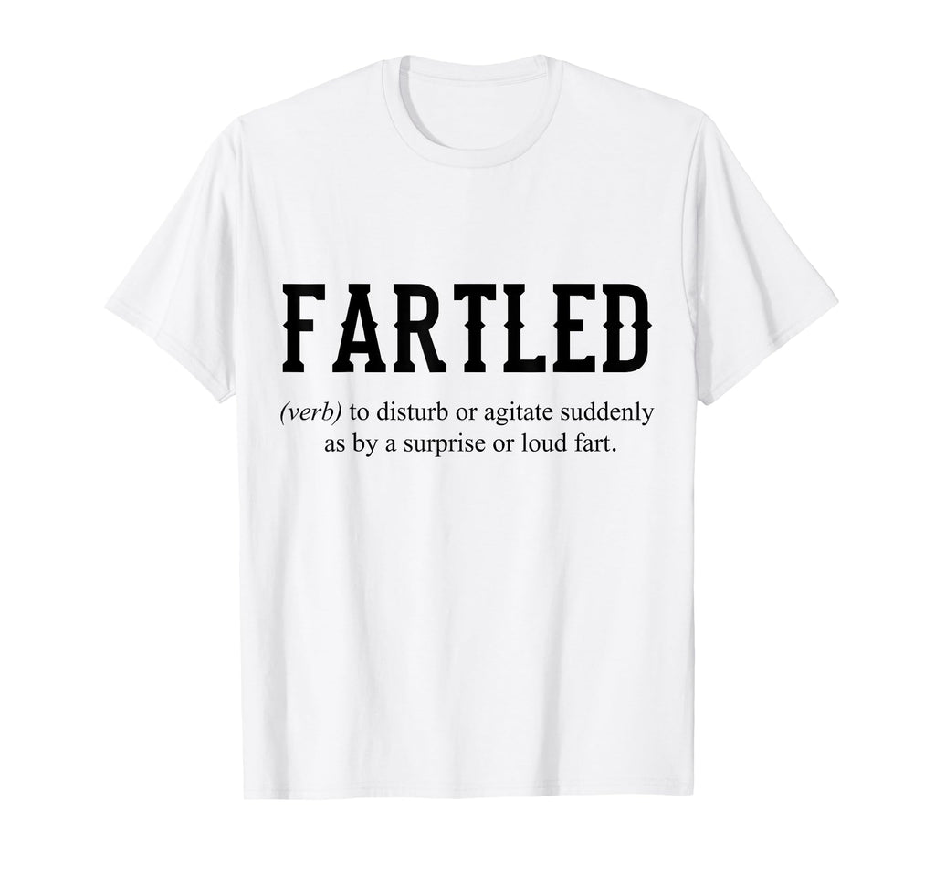 Joke Dad Fun Fartled Craftsman T-Shirt - Streetwear Style Unisex - T-Shirt, Sweatshirt, Hoodie