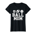 Ball Mom Soccer Football Baseball T-Shirt - Fun Novelty Design Men Women - T-Shirt, Sweatshirt, Hoodie