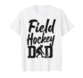 Field Hockey Dad Field Hockey Dad T-Shirt - Minimalist Print Unisex - T-Shirt, Sweatshirt, Hoodie