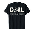 Goal Oriented Soccer Ball T-Shirt - Aesthetic Graphic for Adults - T-Shirt, Sweatshirt, Hoodie