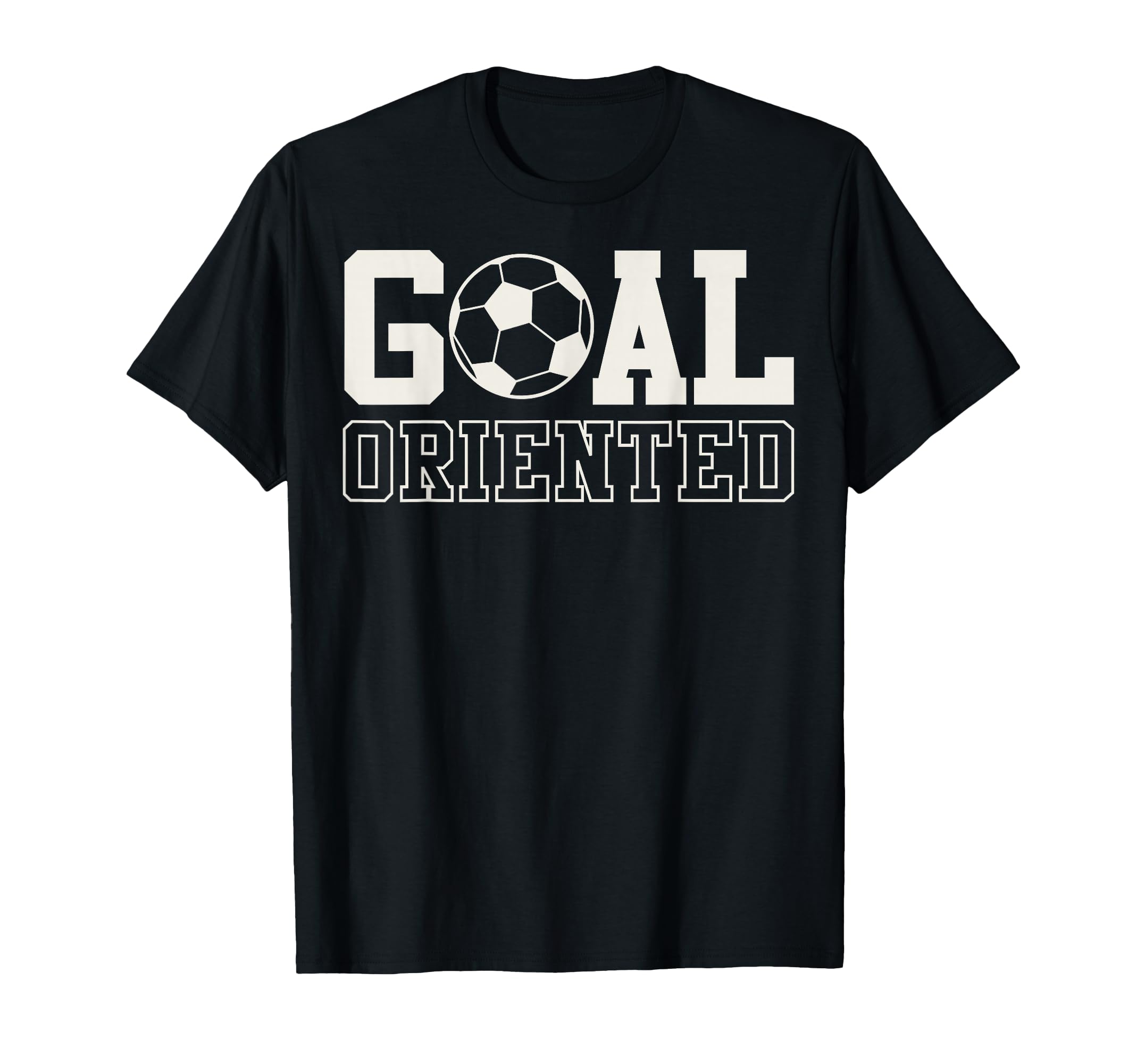 Goal Oriented Soccer Ball T-Shirt - Aesthetic Graphic for Adults - T-Shirt, Sweatshirt, Hoodie
