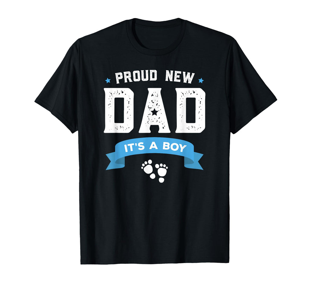 Proud New Dad Its Gift Fathers Day T-Shirt - Graphic Print Men Women - T-Shirt, Sweatshirt, Hoodie