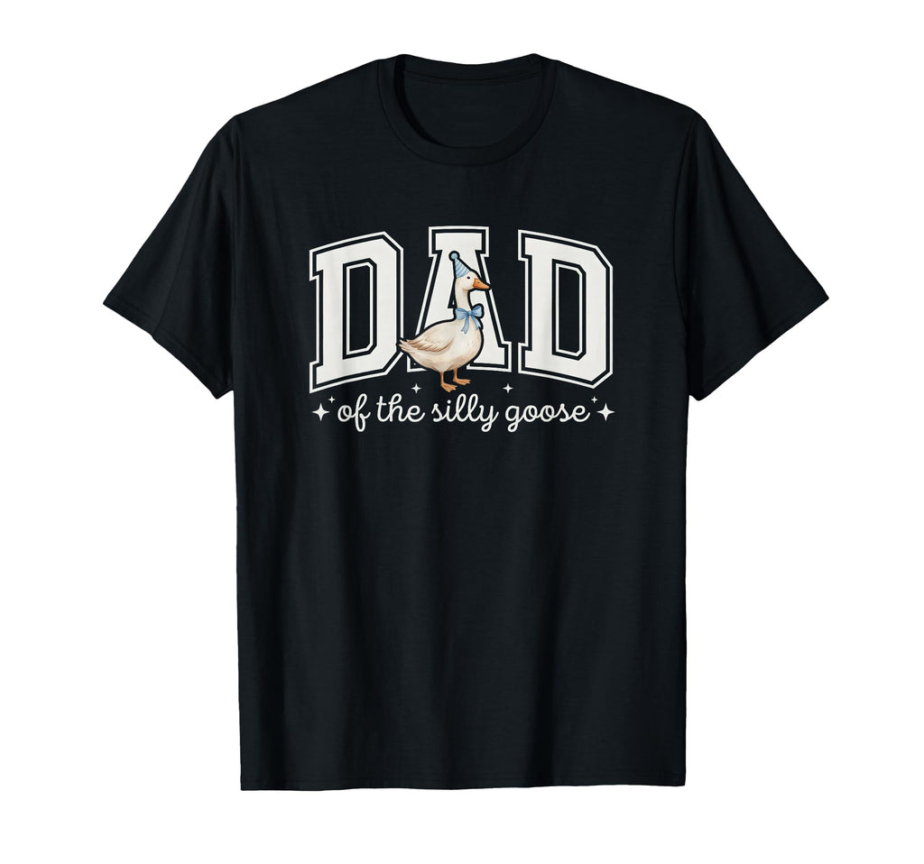 Dad Silly Goose Birthday Matching T-Shirt - Aesthetic Graphic Men Women - T-Shirt, Sweatshirt, Hoodie