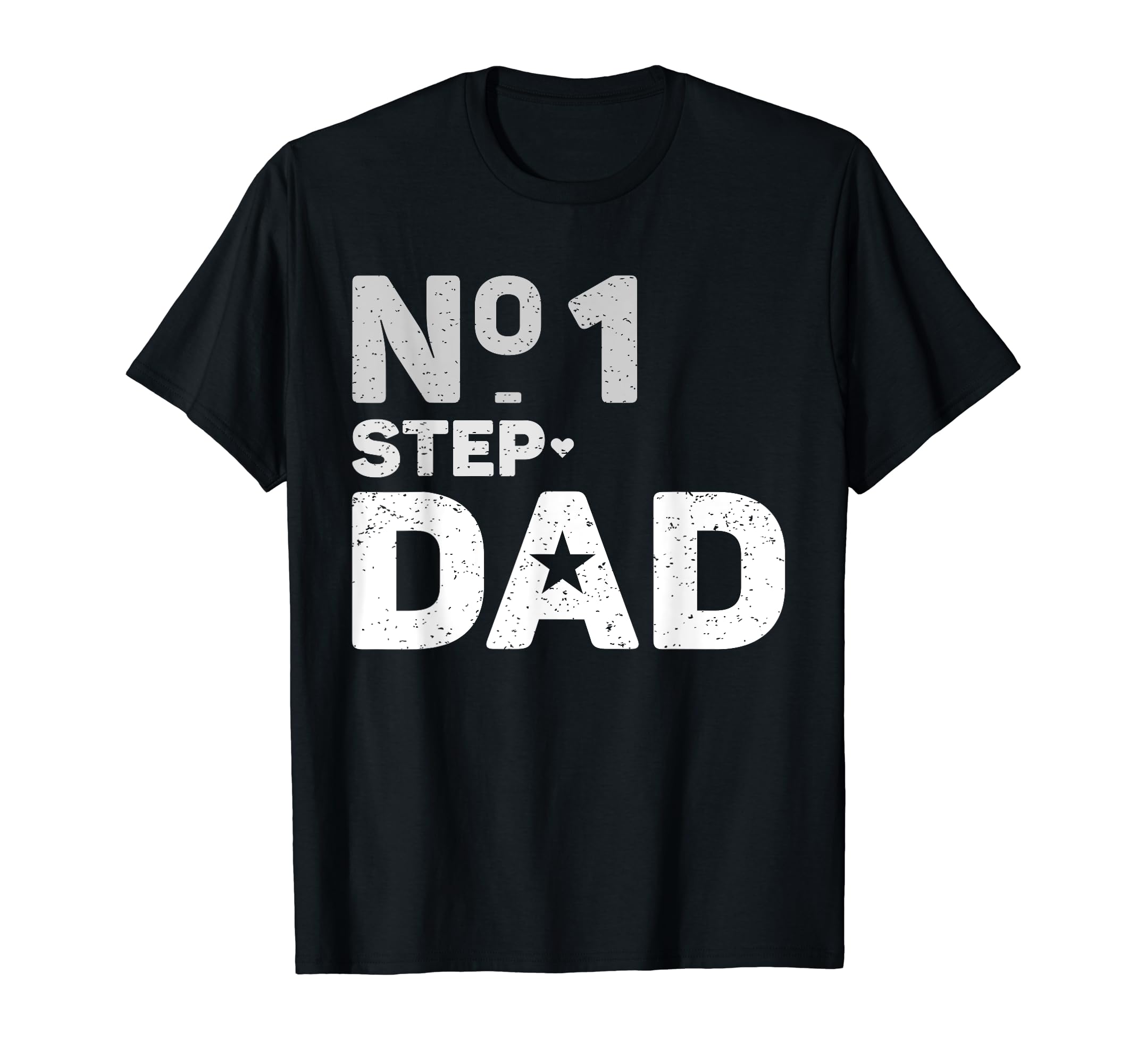 Number One Step Dad Best Step Dad T-Shirt - Casual Everyday Wear Men Women - T-Shirt, Sweatshirt, Hoodie