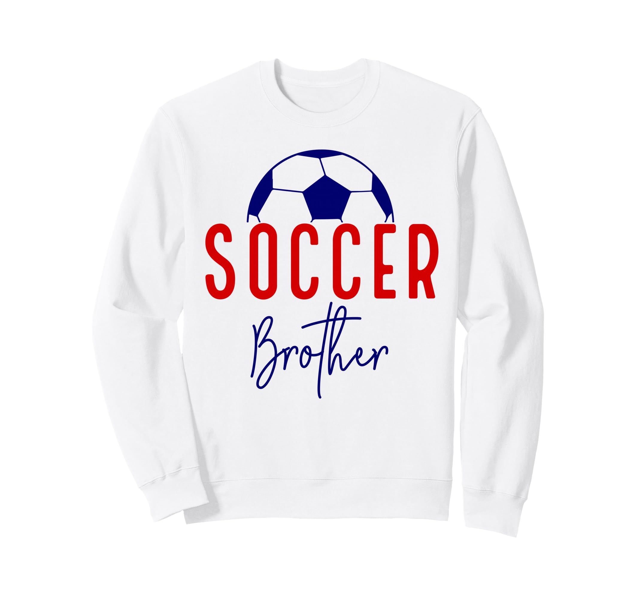 Soccer Brother Soccer Lil Bro Support Sweatshirt - Minimalist Print Unisex - T-Shirt, Sweatshirt, Hoodie