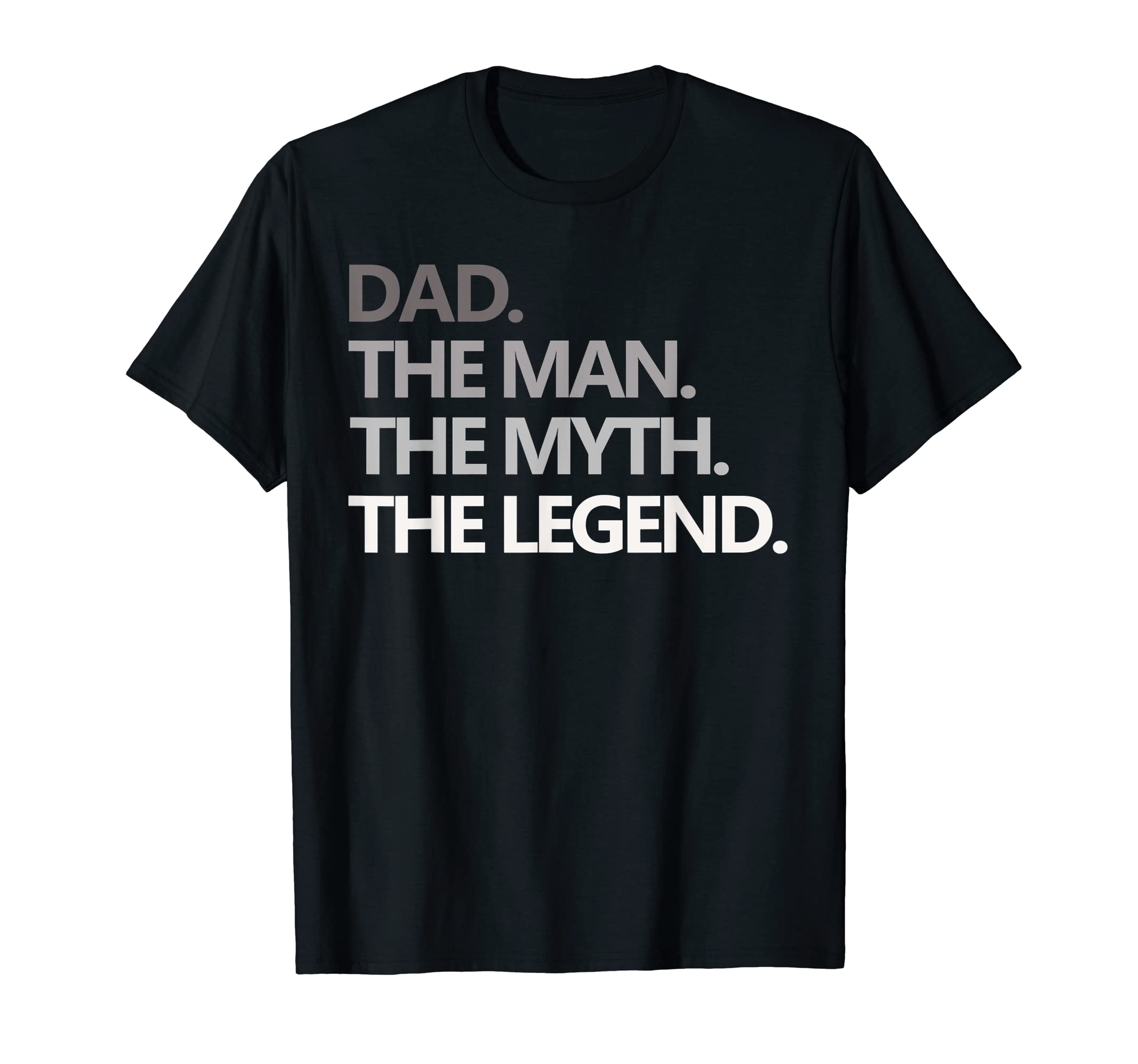 Mens Dad Myth Legend Fathers Day Gift T-Shirt - Aesthetic Graphic Unisex - T-Shirt, Sweatshirt, Hoodie