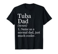 Tuba Dad Definition Funny T-Shirt - Casual Everyday Wear for Adults - T-Shirt, Sweatshirt, Hoodie