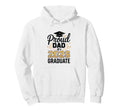 Funny Proud Dad 2026 Graduate Hoodie - Novelty Apparel Unisex - T-Shirt, Sweatshirt, Hoodie