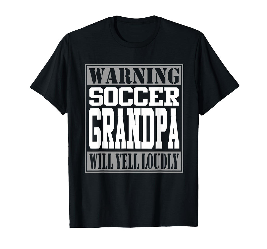 Soccer Grandpa Warning Loud Supporter T-Shirt - Graphic Print for Adults - T-Shirt, Sweatshirt, Hoodie