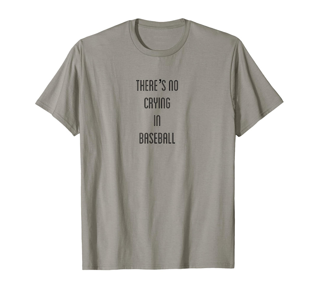 Theres No Crying Baseball Mom Dad Nana T-Shirt - Trendy Graphic Unisex - T-Shirt, Sweatshirt, Hoodie