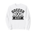 Loud Proud Soccer Aunt Auntie Sweatshirt - Fun Novelty Design for Adults - T-Shirt, Sweatshirt, Hoodie