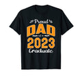 Graduation Gifts Proud Dad Class 2023 T-Shirt - Novelty Apparel Men Women - T-Shirt, Sweatshirt, Hoodie