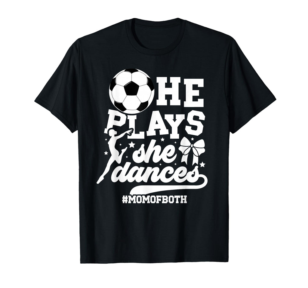 Mom Both Soccer And Dance Mom Dancing T-Shirt - Minimalist Print Men Women - T-Shirt, Sweatshirt, Hoodie