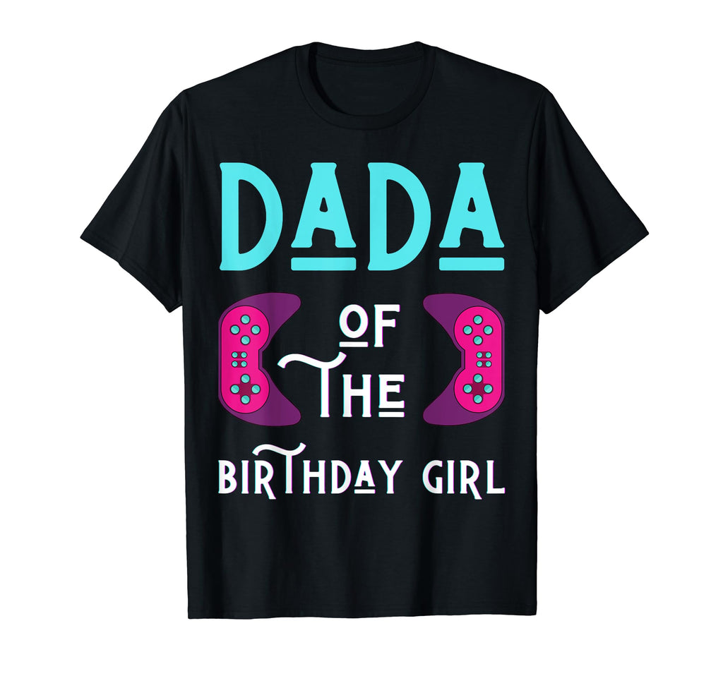 Dada Birthday Funny Play Video Game T-Shirt - Graphic Print Men Women - T-Shirt, Sweatshirt, Hoodie
