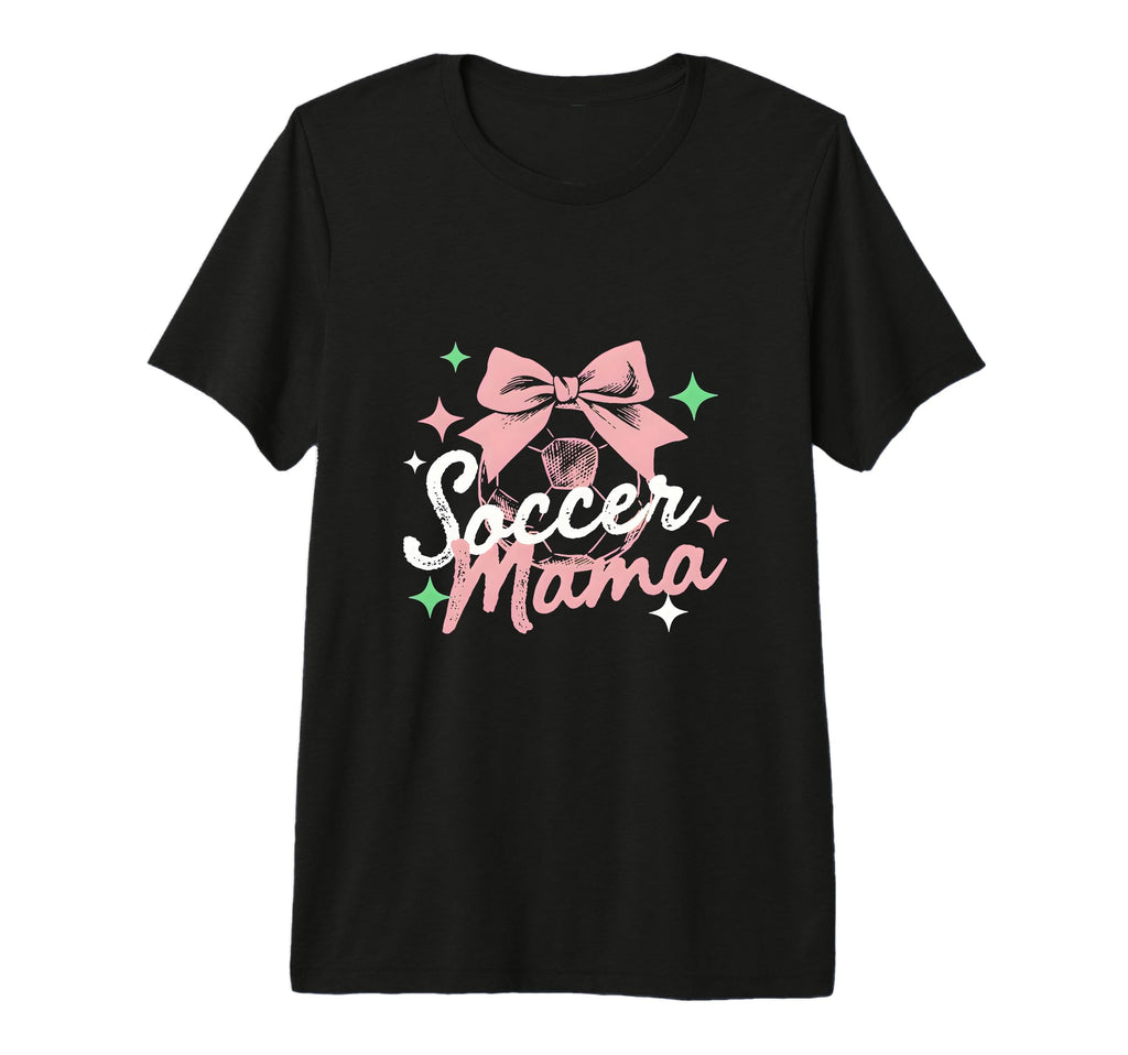 Soccer Mama Coquette Bow Sideline Soccer T-Shirt - Graphic Print Unisex - T-Shirt, Sweatshirt, Hoodie