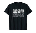 Bassdad Bass Dad Like Regular Dad Eadg T-Shirt - Novelty Apparel Men Women - T-Shirt, Sweatshirt, Hoodie