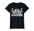 Soccer Player Never Underestimate T-Shirt - Minimalist Print for Adults - T-Shirt, Sweatshirt, Hoodie