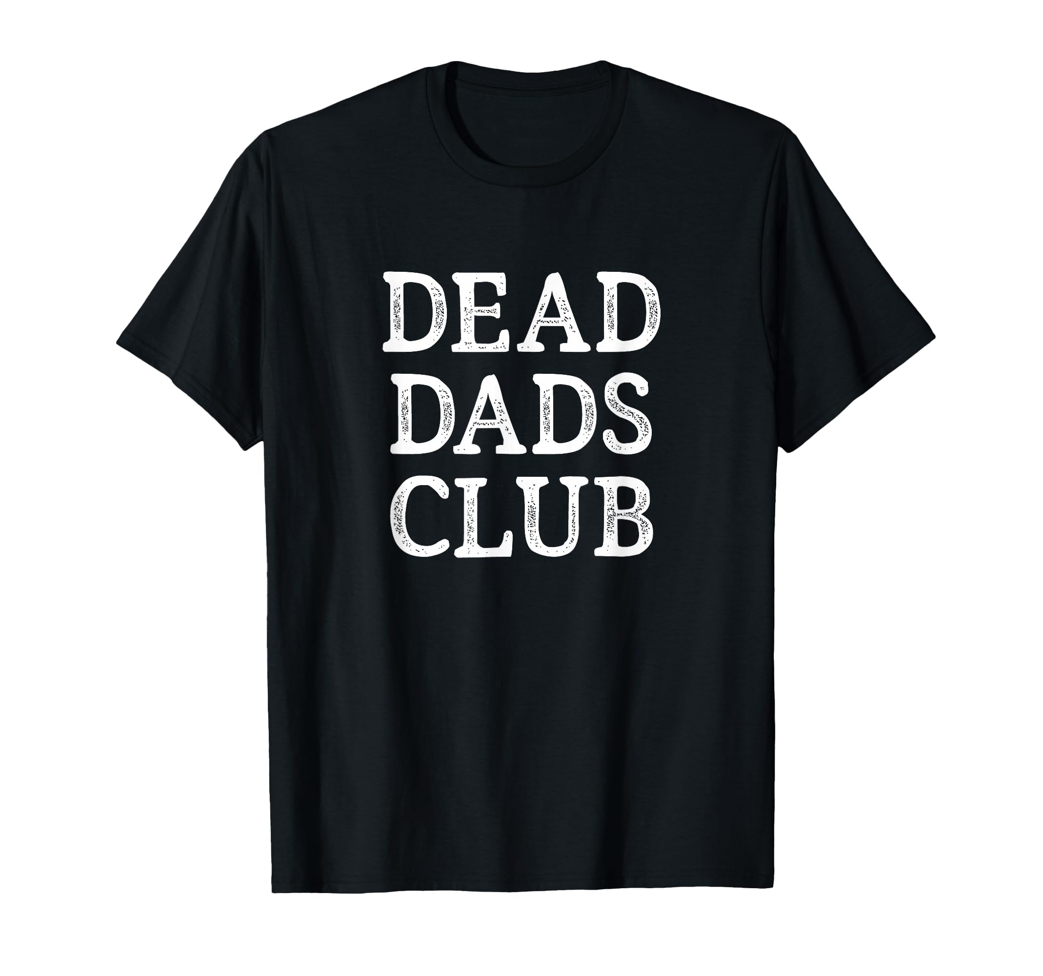 Dead Dads Club T-Shirt - Custom Art Print for Adults - T-Shirt, Sweatshirt, Hoodie