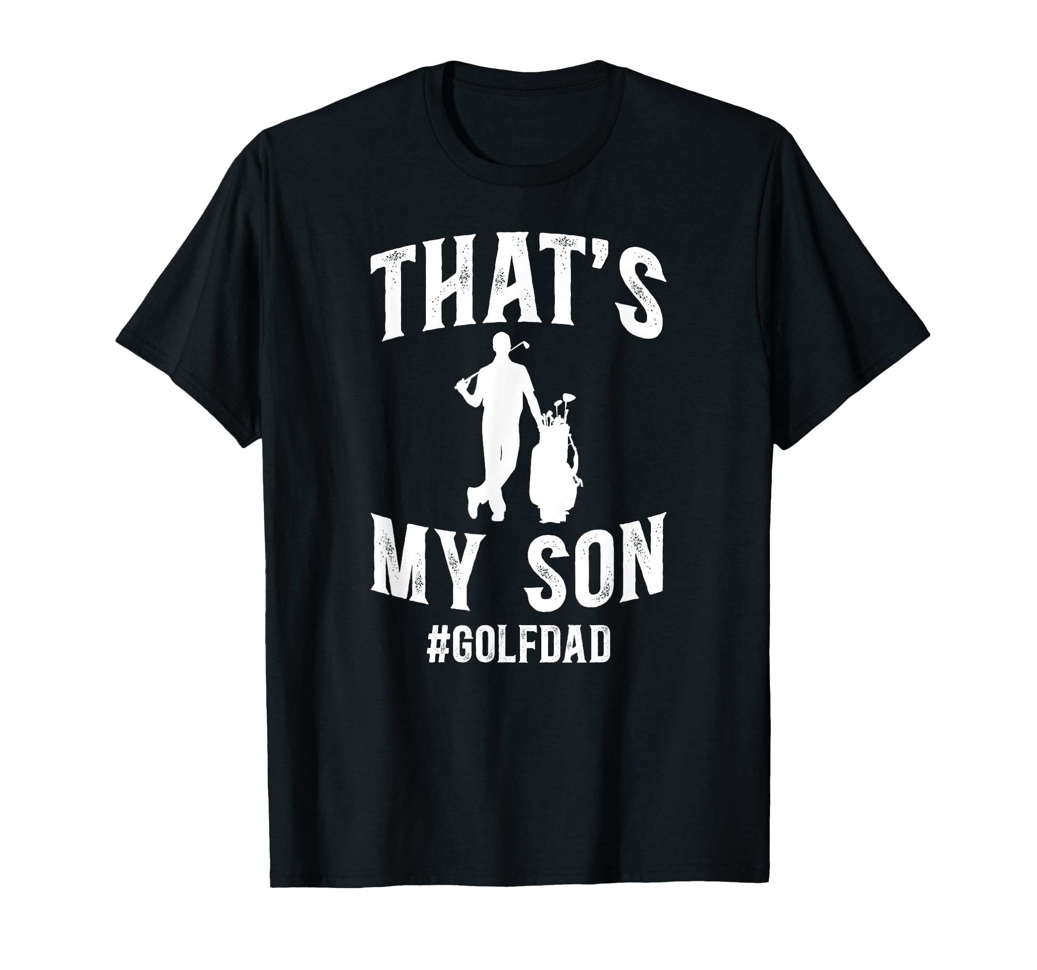 Thats My Son Golf Dad Golf Player T-Shirt - Unique Graphic for Adults - T-Shirt, Sweatshirt, Hoodie