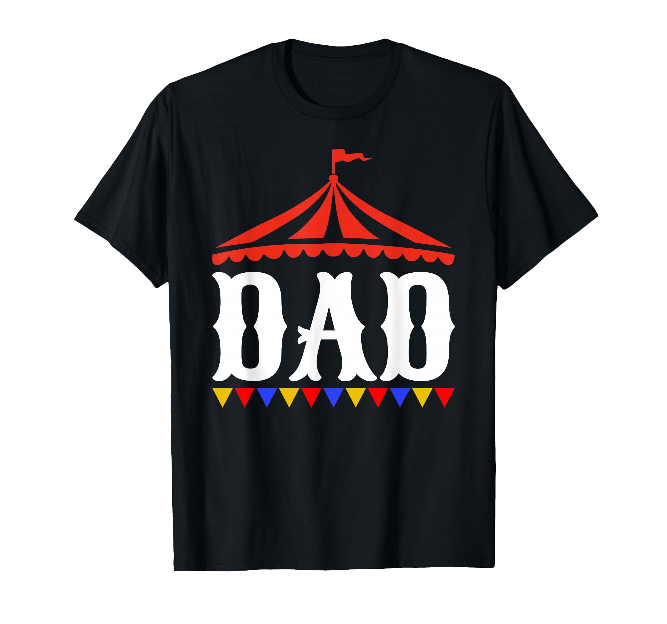 Circus Dad Birthday Carnival Family T-Shirt - Custom Art Print for Adults - T-Shirt, Sweatshirt, Hoodie