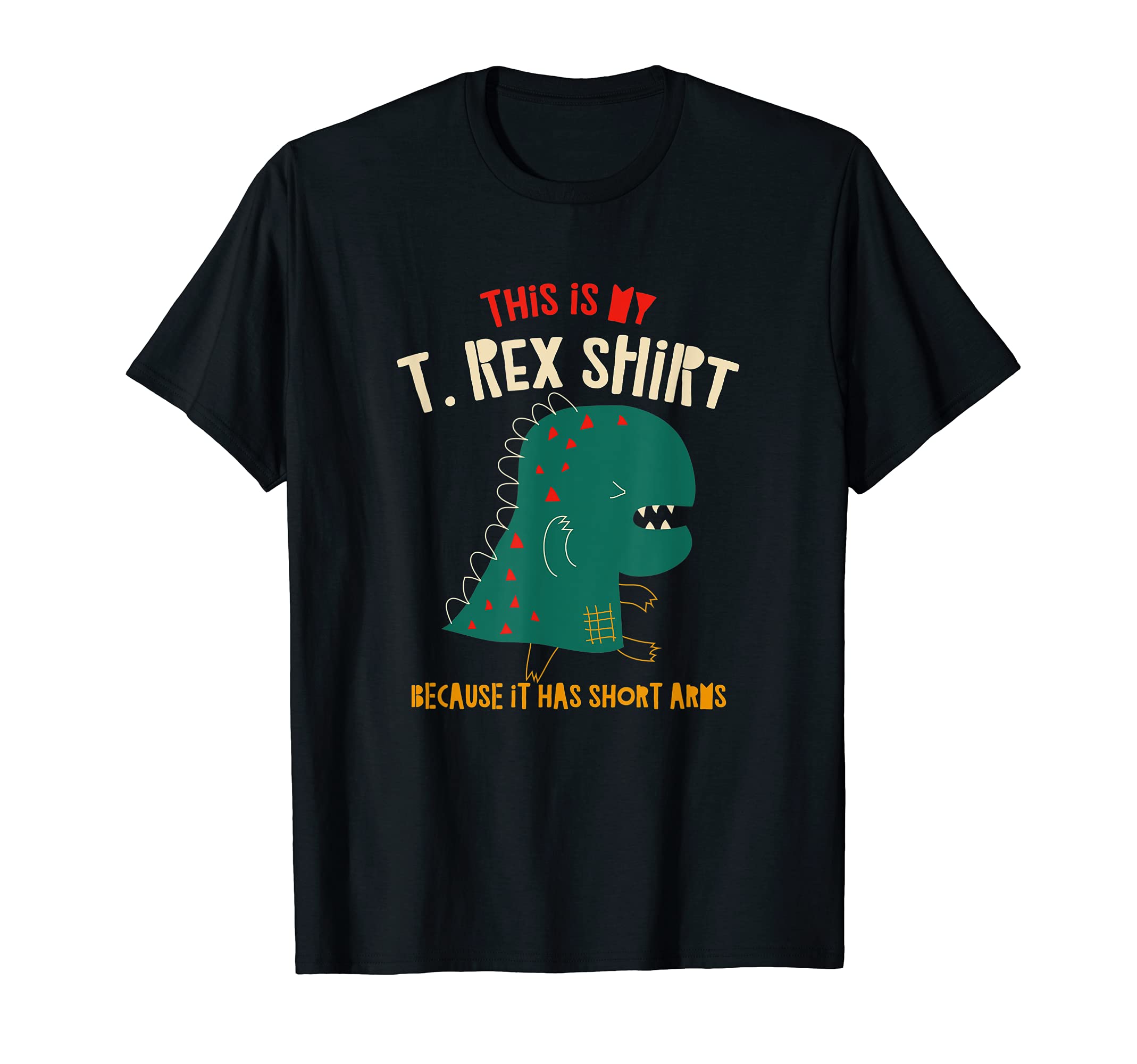 My T Rex Dinosaur Funny Dino Dad T-Shirt - Casual Everyday Wear Men Women - T-Shirt, Sweatshirt, Hoodie