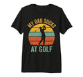 Mens My Dad Sucks Golf Tri Blend T-Shirt - Fun Novelty Design Unisex - T-Shirt, Sweatshirt, Hoodie