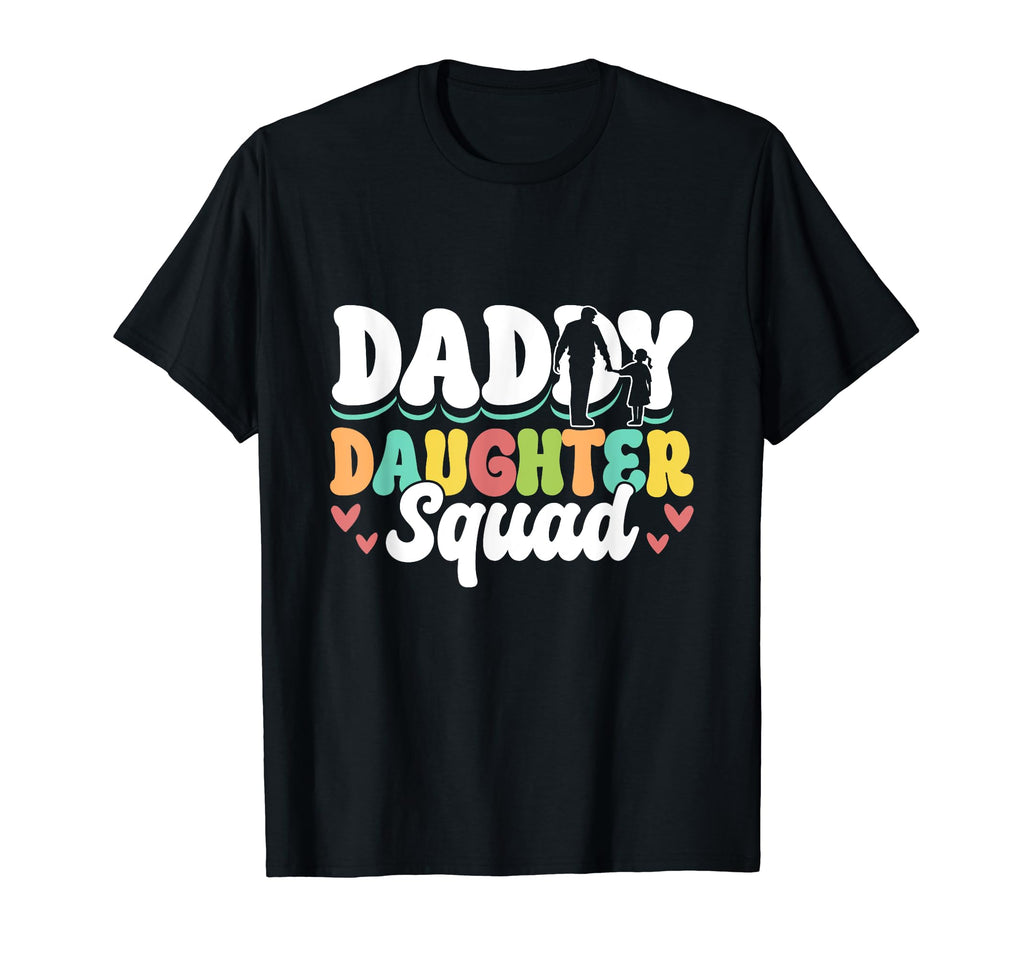 Daddy Daughter Squad Matching Dad T-Shirt - Streetwear Style Men Women - T-Shirt, Sweatshirt, Hoodie