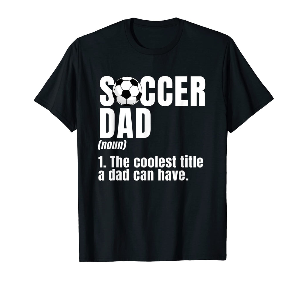 Coach Dad Soccer Team Sport Player T-Shirt - Fun Novelty Design for Adults - T-Shirt, Sweatshirt, Hoodie