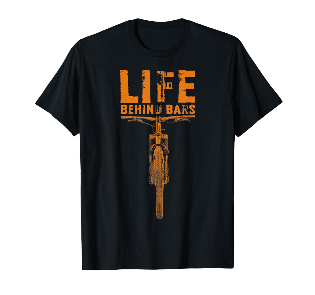 Mountain Bike Life Behind Bars Funny T-Shirt - Streetwear Style Unisex - T-Shirt, Sweatshirt, Hoodie