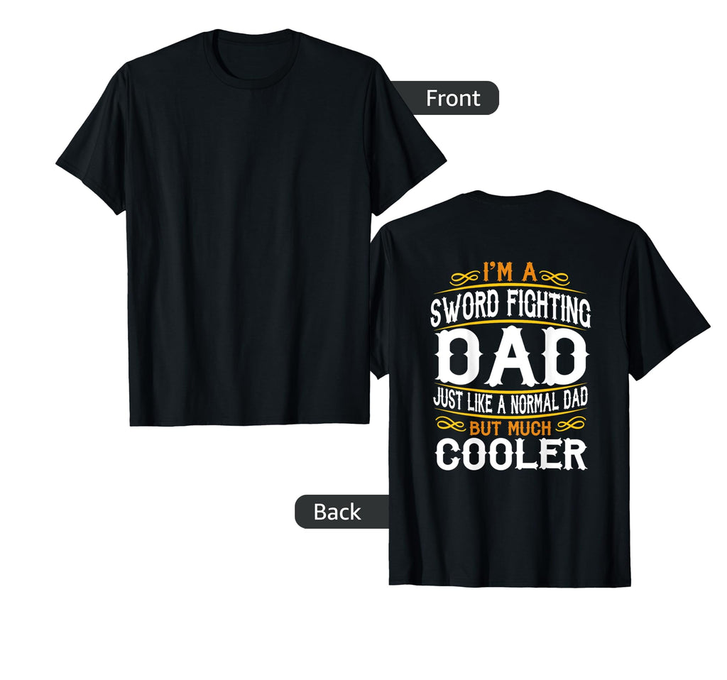 Mens Sword Fighting Dad Im Dad T T-Shirt - Minimalist Print Men Women - T-Shirt, Sweatshirt, Hoodie