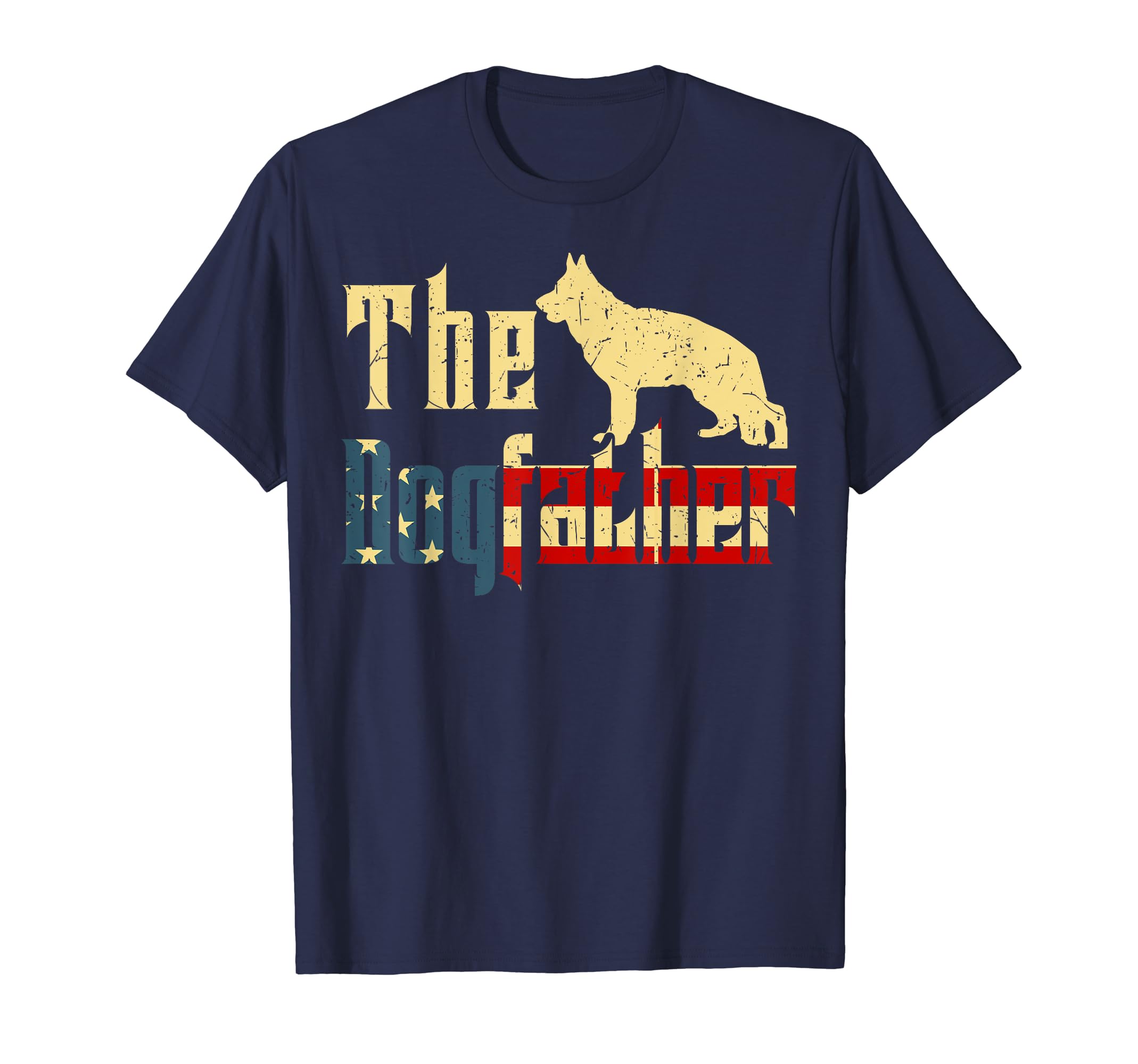 German Shepherd Fathers Day Gift T-Shirt - Novelty Apparel Unisex - T-Shirt, Sweatshirt, Hoodie
