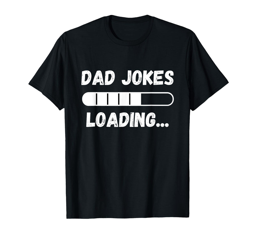 Dad Jokes Loading Funny Daddy Bad Pun T-Shirt - Trendy Graphic for Adults - T-Shirt, Sweatshirt, Hoodie