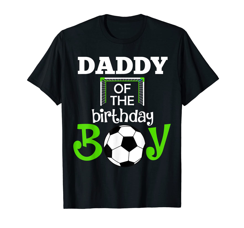 Daddy Birthday Funny Soccer 1Th B Day T-Shirt - Custom Art Print Men Women - T-Shirt, Sweatshirt, Hoodie
