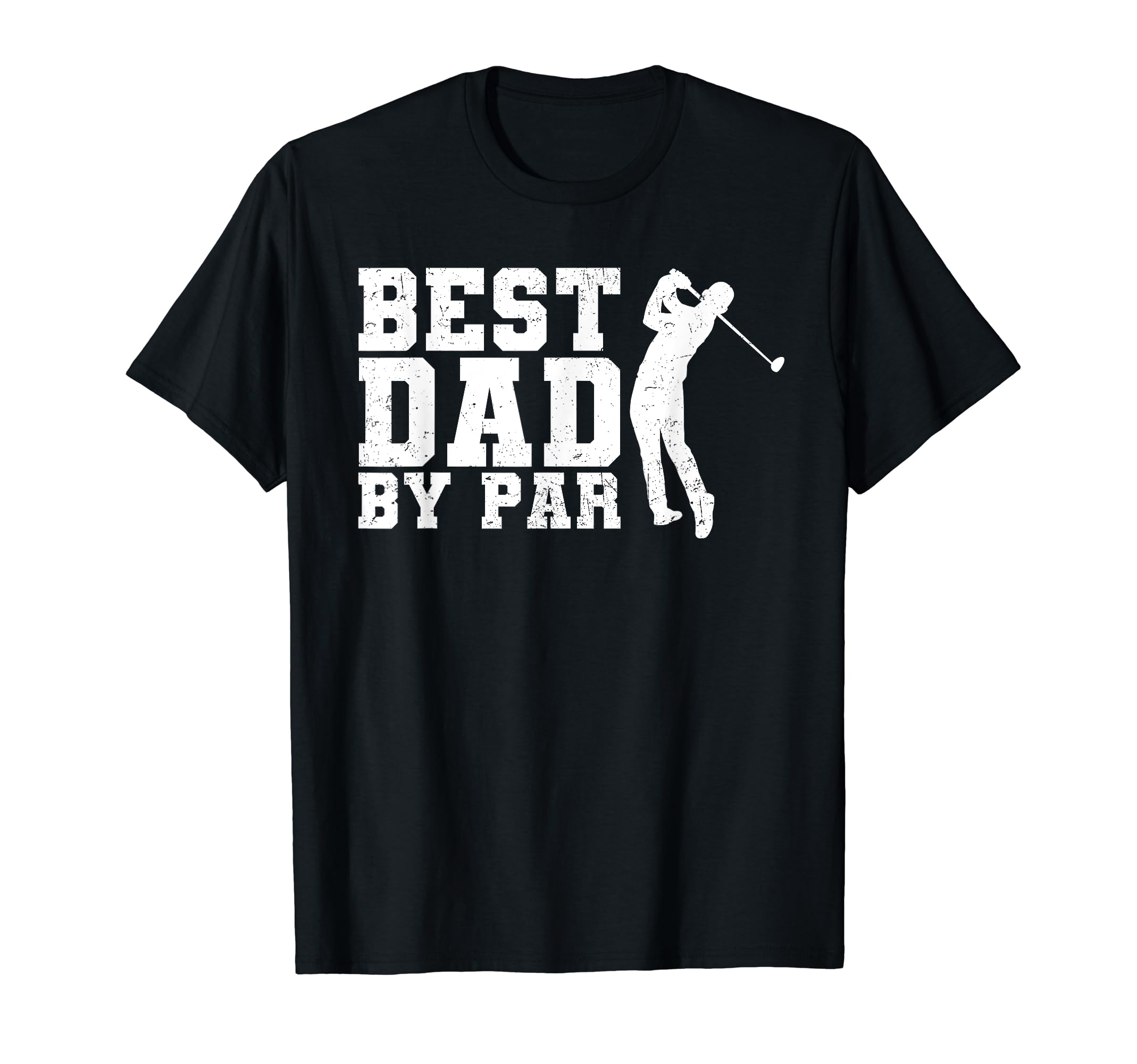 Best Dad Par Golfer Golf Fathers Day T-Shirt - Minimalist Print Men Women - T-Shirt, Sweatshirt, Hoodie