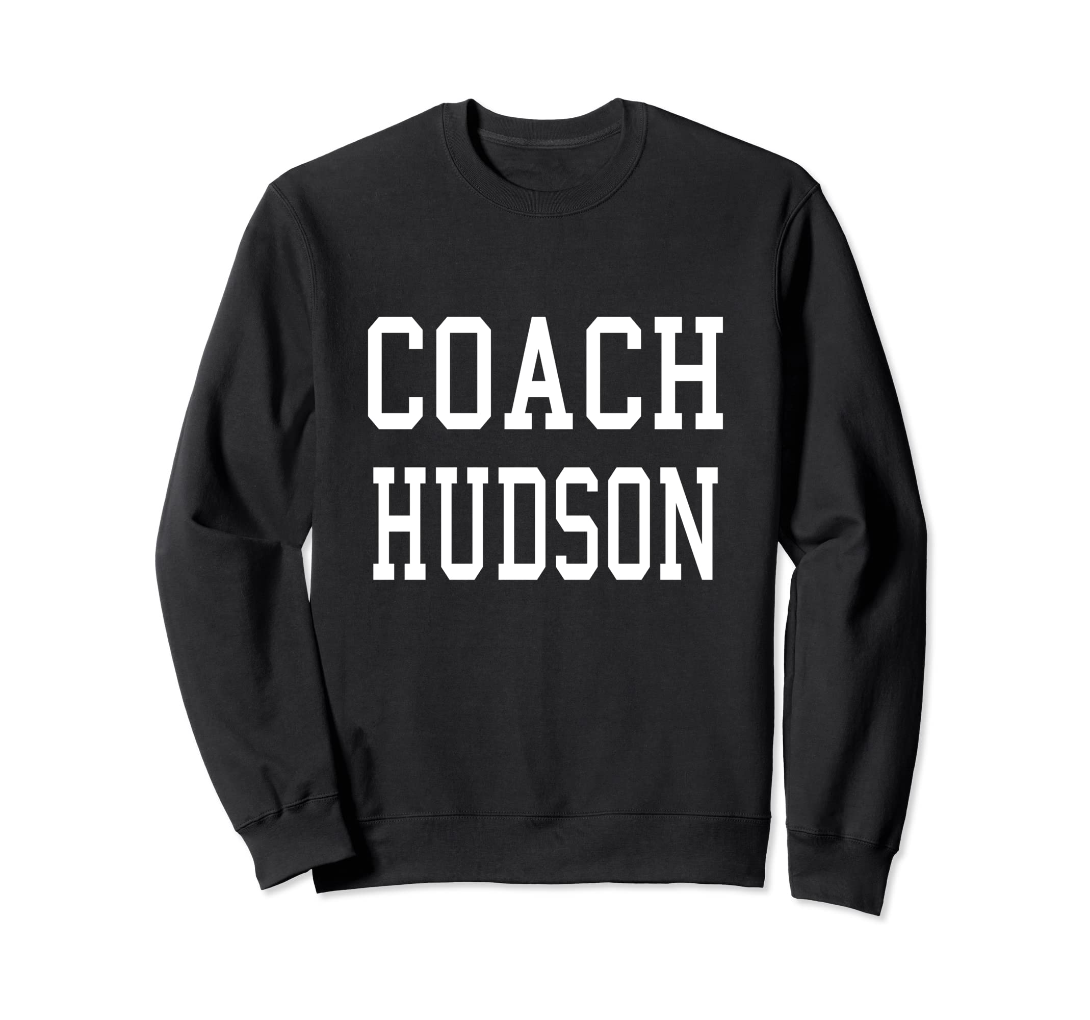 Coach Hudson Custom Football Soccer Sweatshirt - Trendy Graphic for Adults - T-Shirt, Sweatshirt, Hoodie