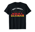 Not Angry Just German Voice Germany T-Shirt - Fun Novelty Design Unisex - T-Shirt, Sweatshirt, Hoodie