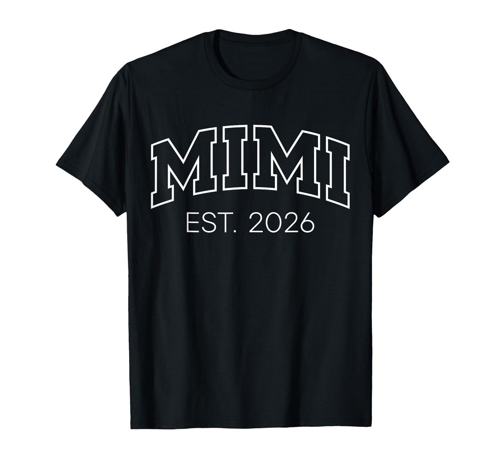 Promoted To Mimi Est 2026 Lettering T-Shirt - Unique Graphic Men Women - T-Shirt, Sweatshirt, Hoodie