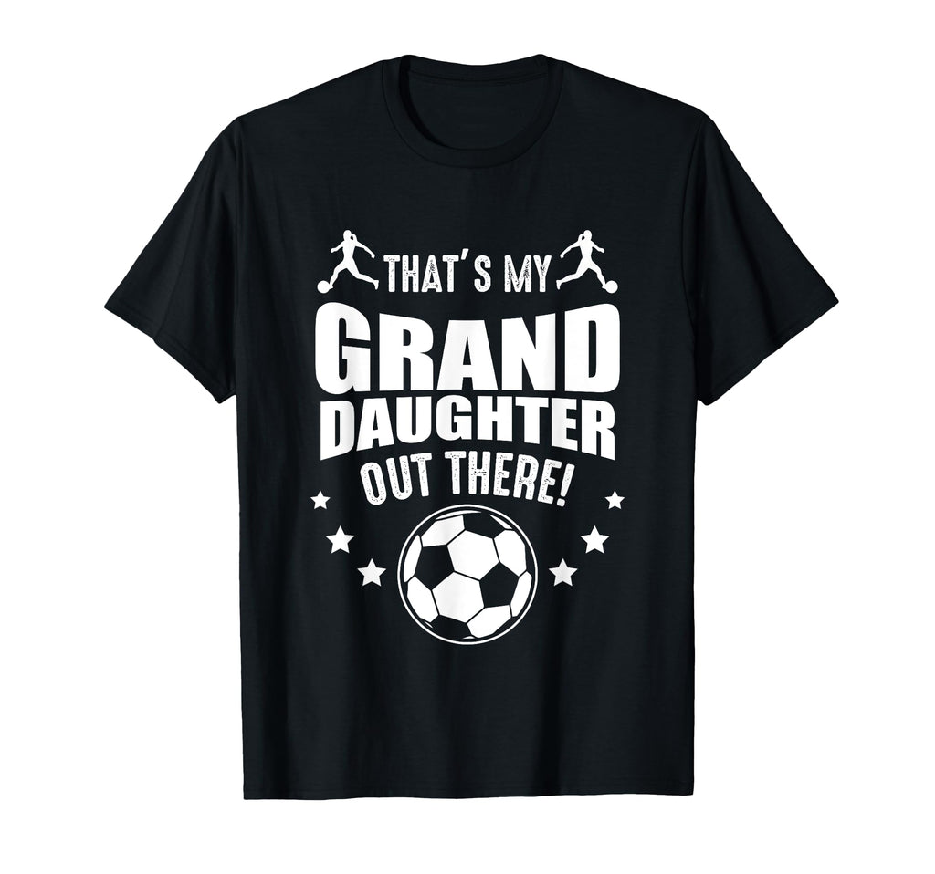 Grandchild Soccer Football Granddaughter T-Shirt - Graphic Print Unisex - T-Shirt, Sweatshirt, Hoodie