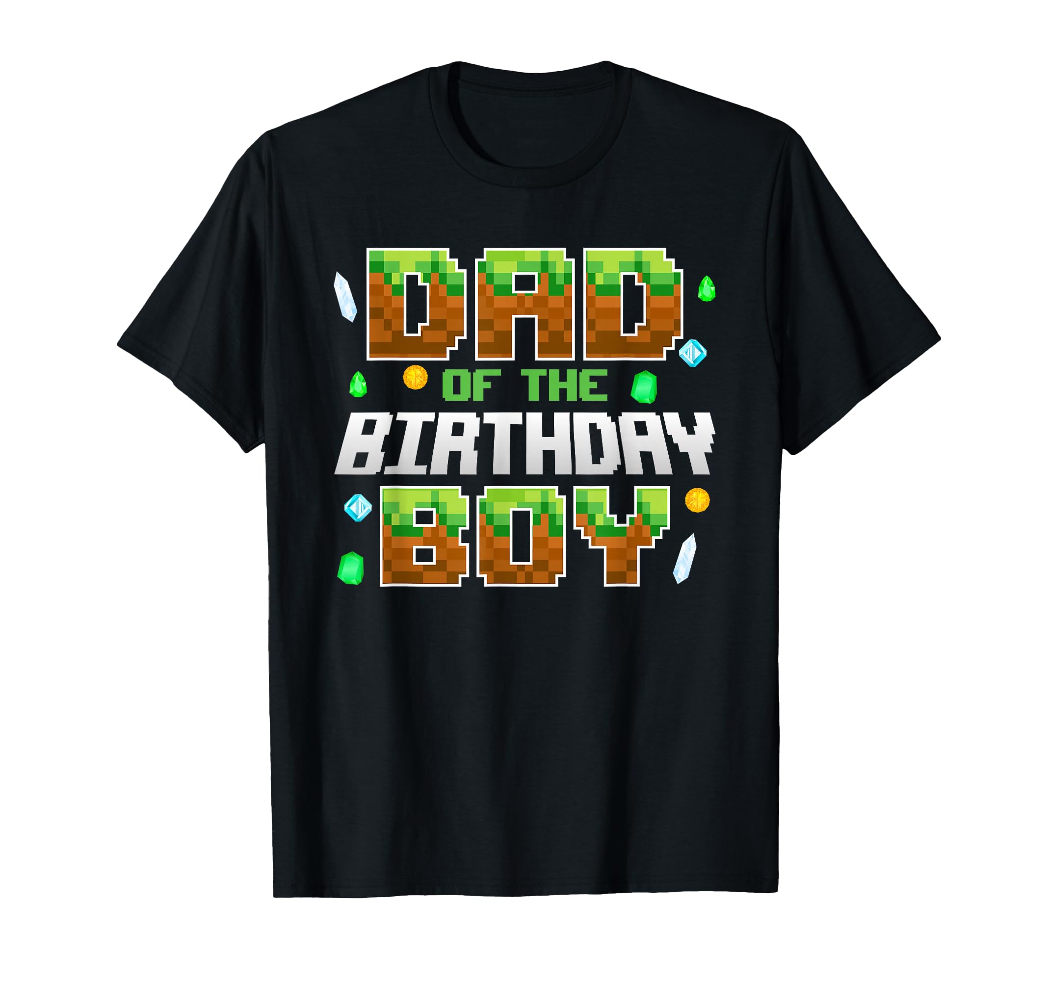 Dad Birthday Birthday Party Gamer Pixel T-Shirt - Unique Graphic Unisex - T-Shirt, Sweatshirt, Hoodie