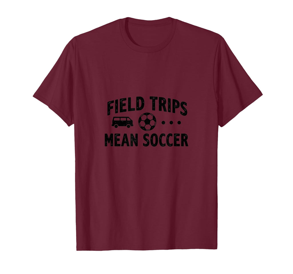 Field Trips Mean Soccer Mom Life T-Shirt - Aesthetic Graphic Unisex - T-Shirt, Sweatshirt, Hoodie