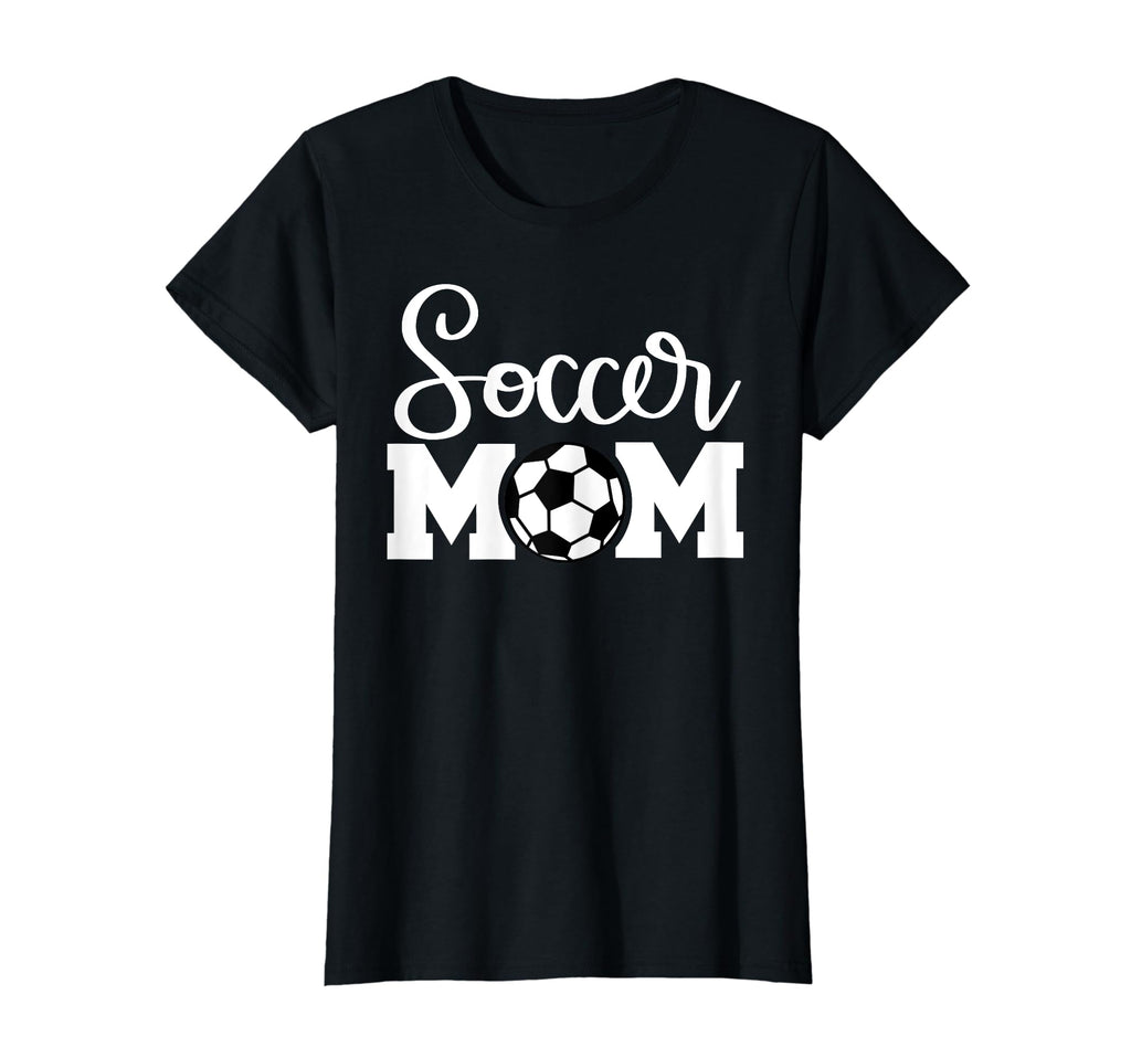 Soccer Mom T-Shirt - Novelty Apparel Men Women - T-Shirt, Sweatshirt, Hoodie