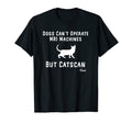 Funny Dogs Cant Mri Cats Can Lover T-Shirt - Minimalist Print for Adults - T-Shirt, Sweatshirt, Hoodie