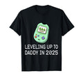 Leveling Up To Daddy 2025 Gamer Dad T-Shirt - Streetwear Style Men Women - T-Shirt, Sweatshirt, Hoodie