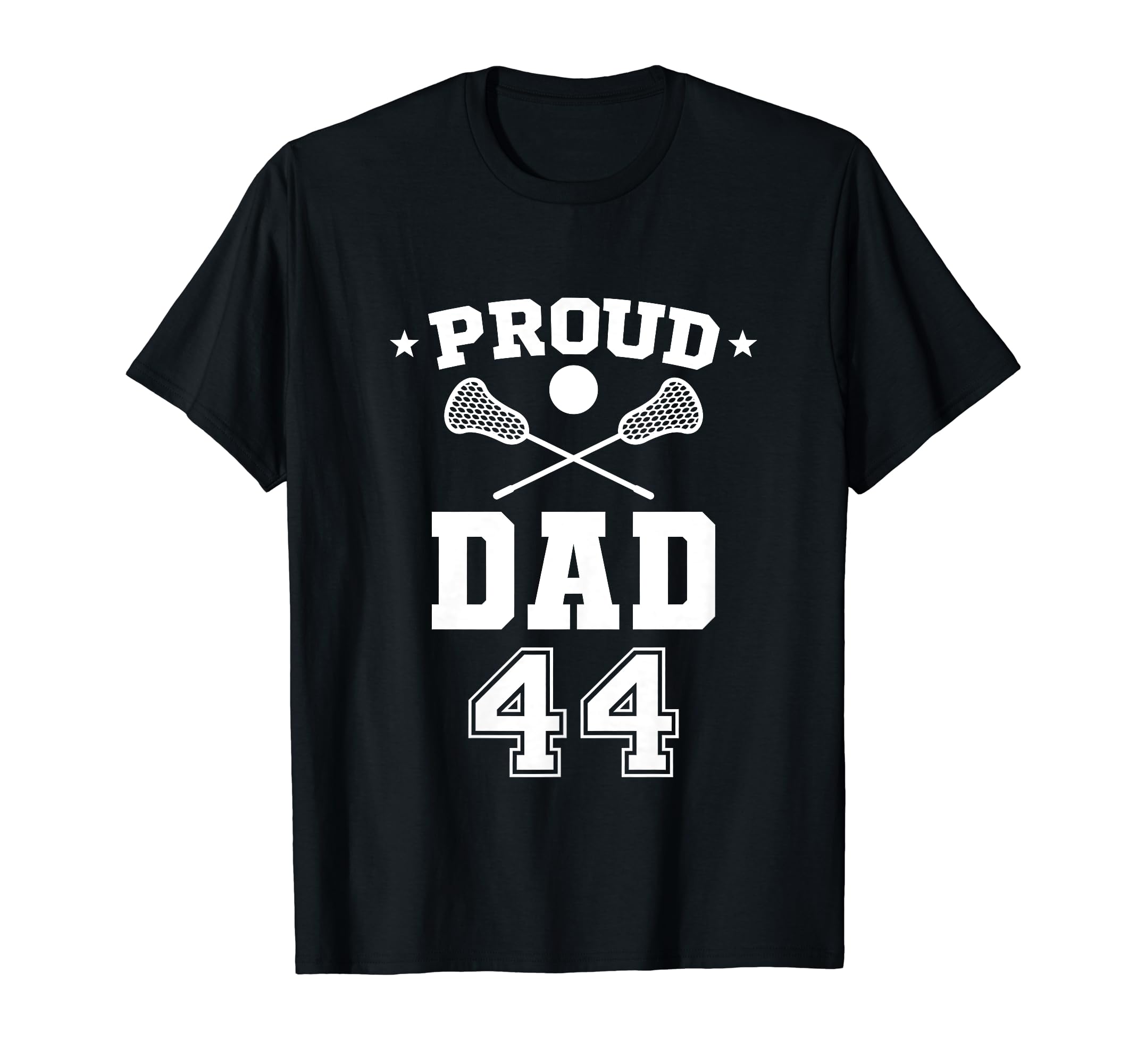 Proud Lacrosse Dad Number 44 Personalized T-Shirt - Graphic Print Unisex - T-Shirt, Sweatshirt, Hoodie