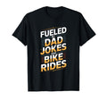 Fueled Dad Jokes And Bike Rides T-Shirt - Novelty Apparel for Adults - T-Shirt, Sweatshirt, Hoodie