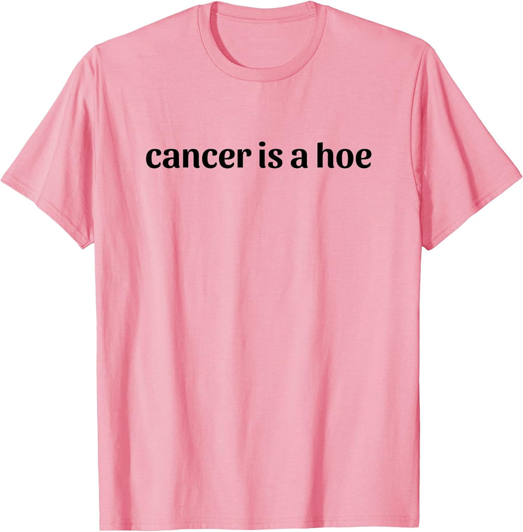 Cancer is a Hoe Funny Sarcastic Breast Humor - Adult & Kids T-Shirts, Sweatshirts & Hoodies apparel design preview 1
