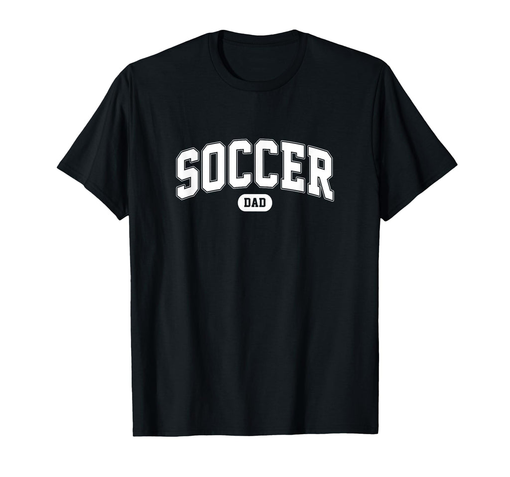 Soccer Dad Soccer Fan Fathers Day T-Shirt - Custom Art Print Men Women - T-Shirt, Sweatshirt, Hoodie