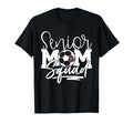 Senior Soccer Mom Squad T-Shirt - Novelty Apparel for Adults - T-Shirt, Sweatshirt, Hoodie