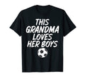 This Grandma Loves Her Funny Soccer Gran T-Shirt - Streetwear Style Unisex - T-Shirt, Sweatshirt, Hoodie