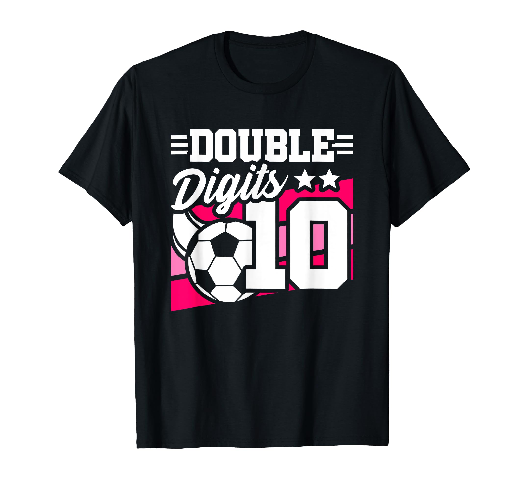 Double Digits 10Th Birthday Soccer 10 Year T-Shirt - Unique Graphic Unisex - T-Shirt, Sweatshirt, Hoodie